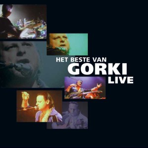 Cover Het beste van Gorki Live